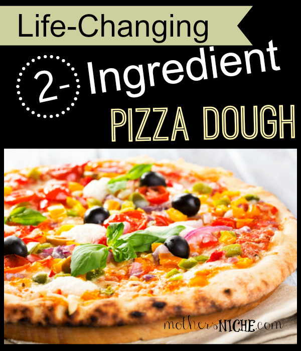 2 Ingredient Pizza Dough
 2 Ingre nt Pizza Dough in five minutes