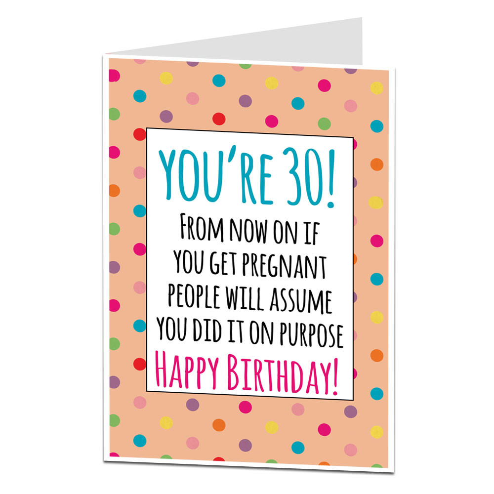 30th Birthday Cards
 Funny 30th Birthday Card For Her Getting Pregnant Joke