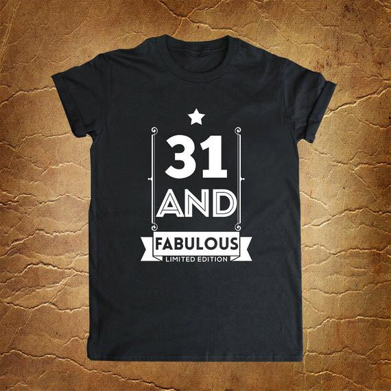 31St Birthday Gift Ideas For Her
 31st birthday t 31 and FABULOUS 1985 31st by RoseeWebStore