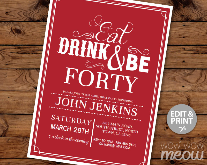 40 Birthday Invitations
 40th Birthday Invitation Eat Drink and Be FORTY 40 Invite