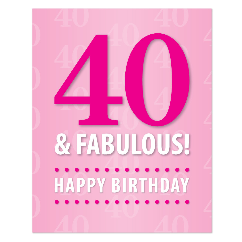 40 Birthday Quotes
 40 And Fabulous Quotes QuotesGram
