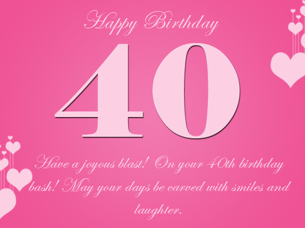 40 Birthday Wishes
 40th Birthday Wishes 365greetings