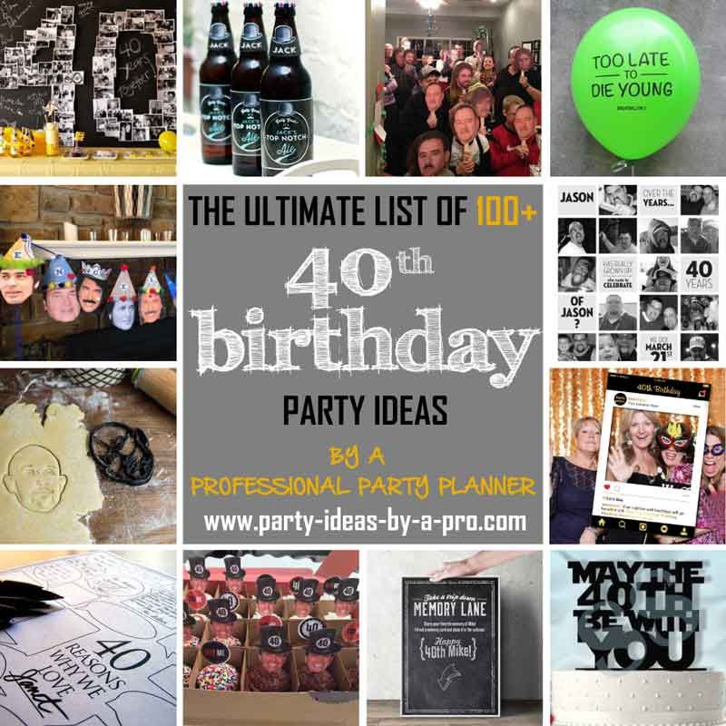 40Th Birthday Party Ideas For Husband
 100 40th Birthday Party Ideas—by a Professional Party