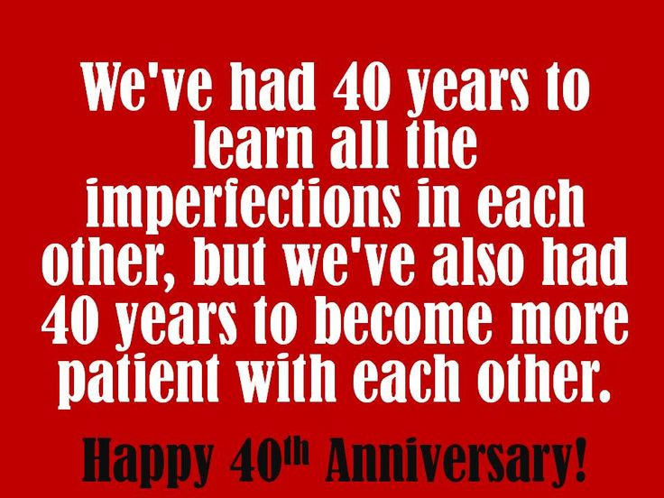 40Th Wedding Anniversary Quotes
 Happy 40th Anniversary Quotes QuotesGram