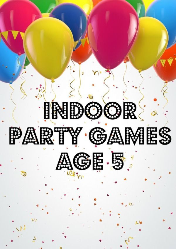 5 Yr Old Birthday Party
 13 Epic Indoor Birthday Party Games for 5 year old