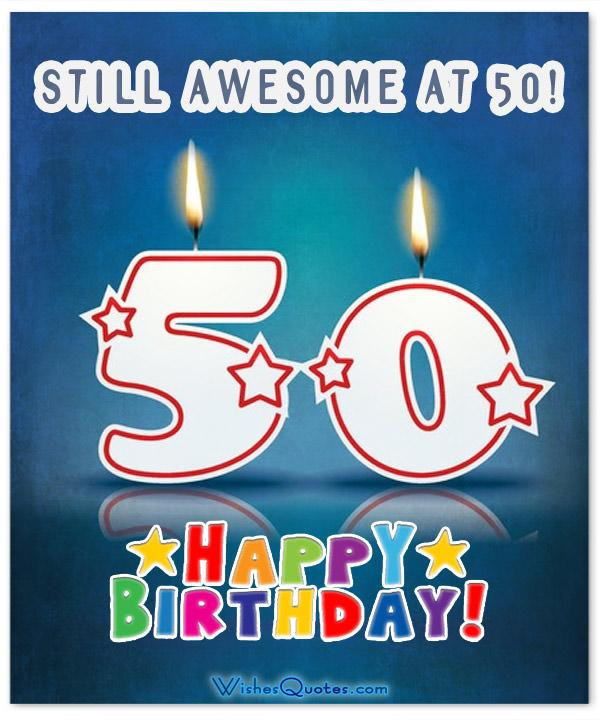 50 Birthday Wishes
 Inspirational 50th Birthday Wishes and
