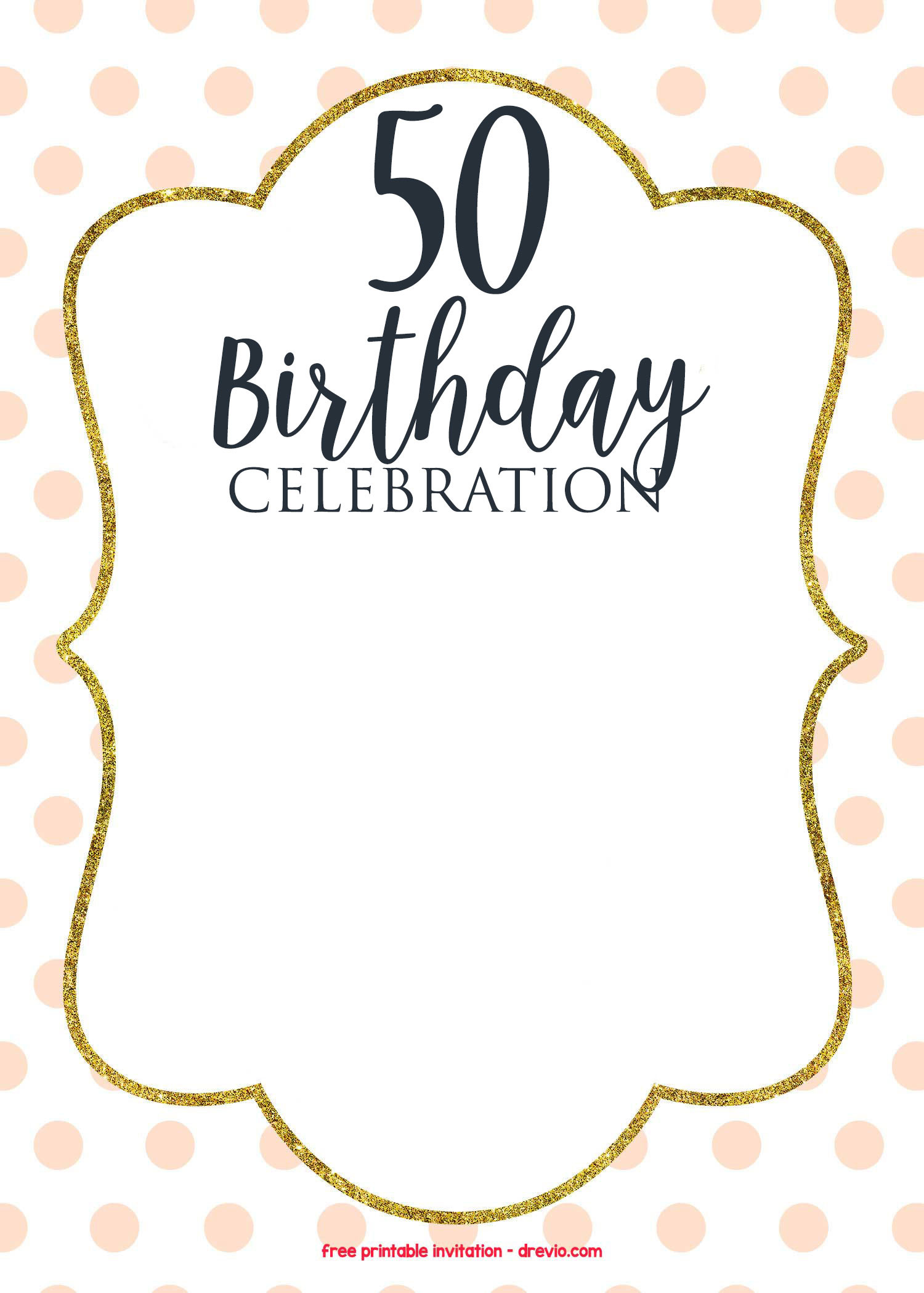 50th Birthday Party Invitation Template
 50th Birthday Invitations line – FREE PRINTABLE Birthday