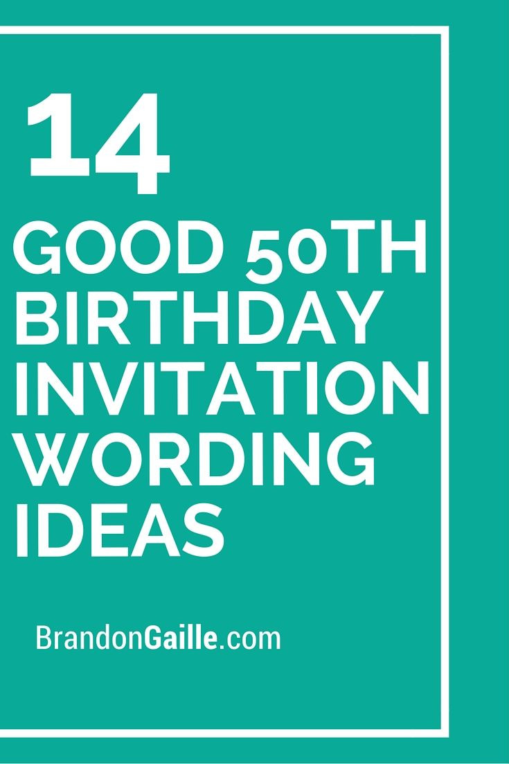 50th Birthday Party Invitations Ideas
 14 Good 50th Birthday Invitation Wording Ideas