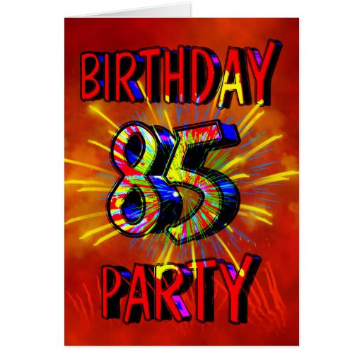 85th Birthday Decorations
 85th Birthday Party Invitation