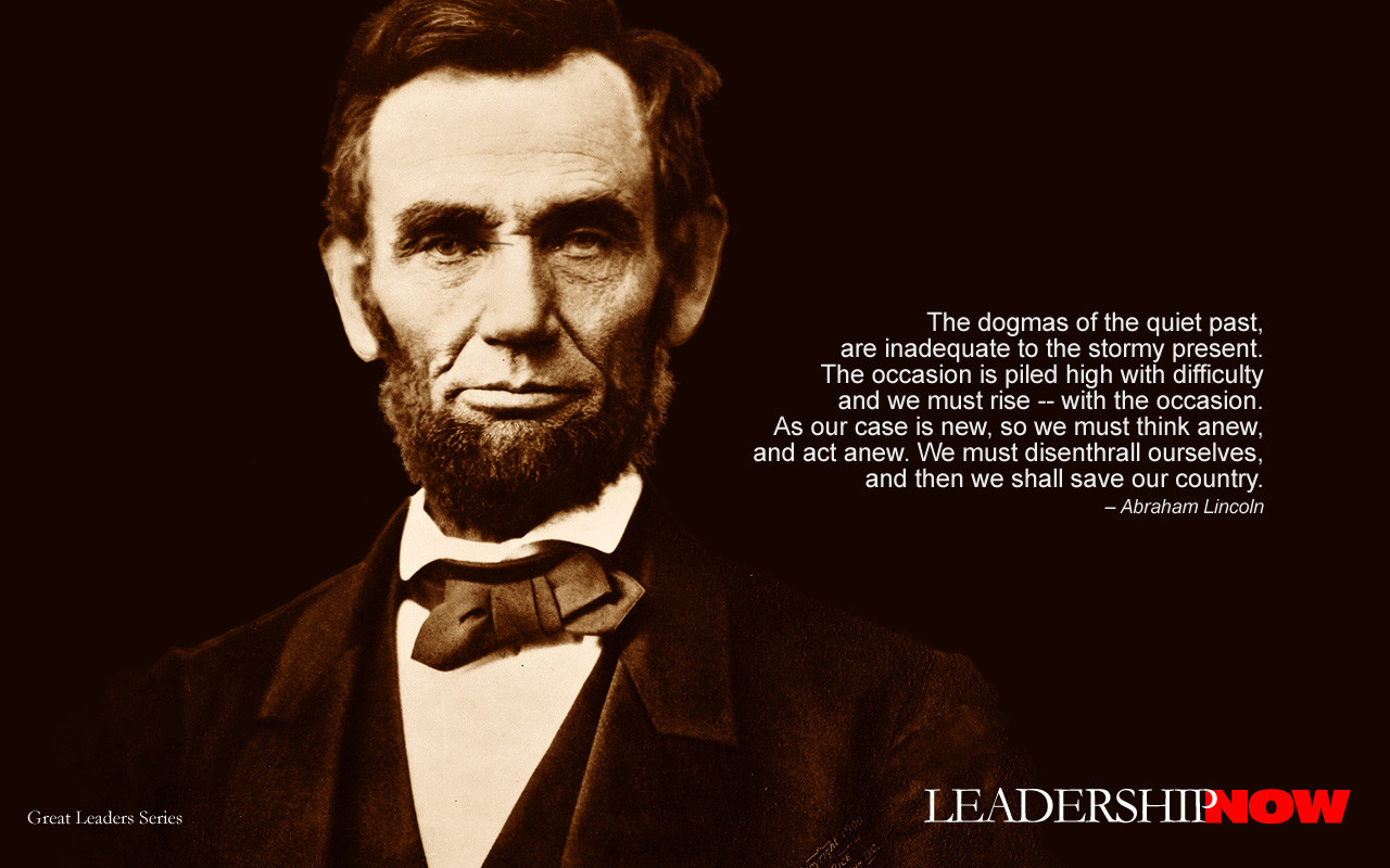 Abraham Lincoln Quotes On Leadership
 Abraham Lincoln Leadership Quotes QuotesGram