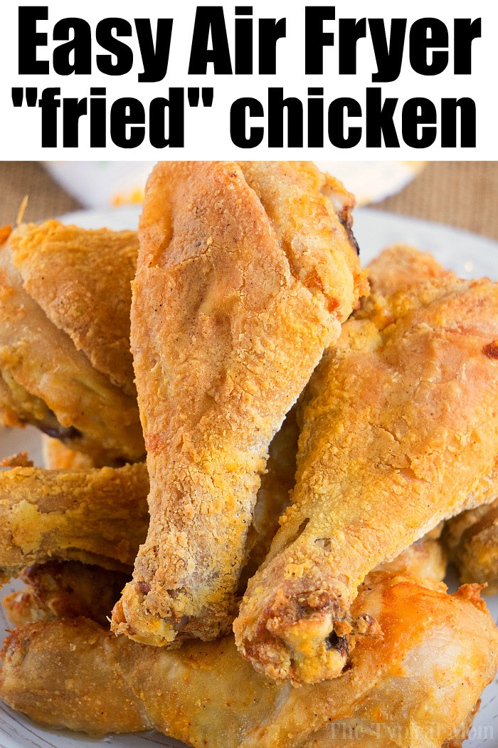 Air Fryer Fried Chicken Legs
 Air Fryer Fried Chicken Recipe · The Typical Mom