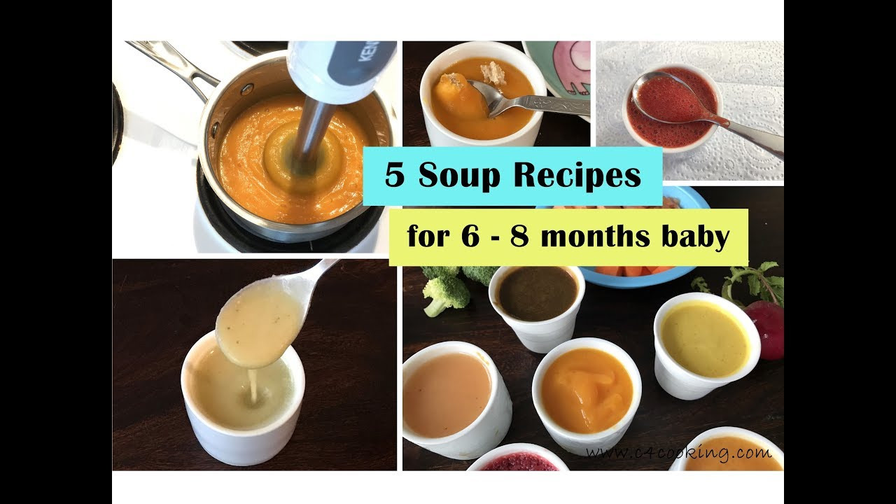 Baby Food Recipes 5 Months
 5 Soup Recipes for 6 8 months baby