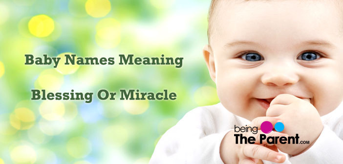 Baby Names Meaning Gift From God Or Miracle
 50 Beautiful Baby Names That Mean “Blessing” “Miracle