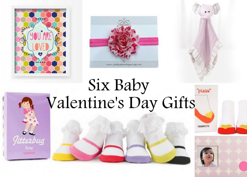 Baby Valentines Gifts
 Six Valentine’s Day Gifts for Baby