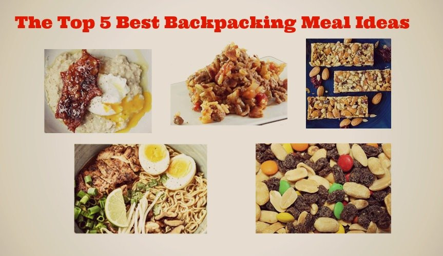 Backpacking Dinner Ideas
 The Top 5 Best Backpacking Meal Ideas to Keep You Going
