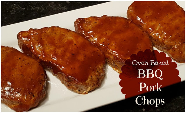 Bbq Pork Chops In Oven
 Oven Baked BBQ Pork Chops Julias Simply Southern