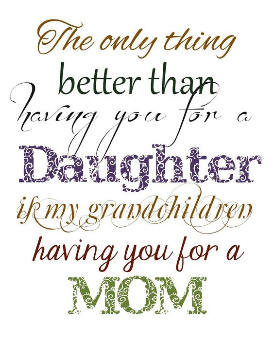 Best Mother Daughter Quotes
 My Daughter Is the Best Quotes