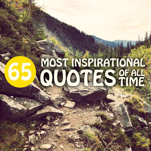 Best Motivational Quotes Of All Time
 Best Inspirational Quotes All Time QuotesGram