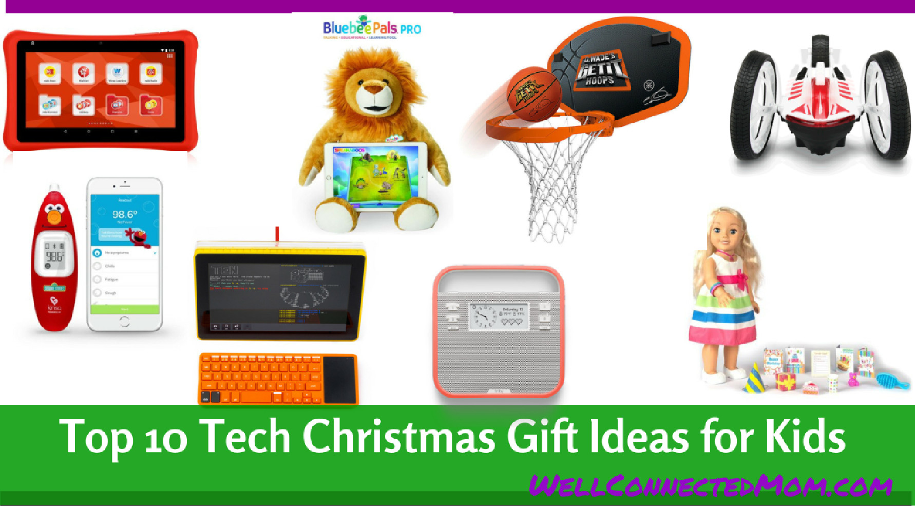 Best Tech Gifts For Kids
 Top 10 Tech Christmas Gift Ideas for Kids The Well