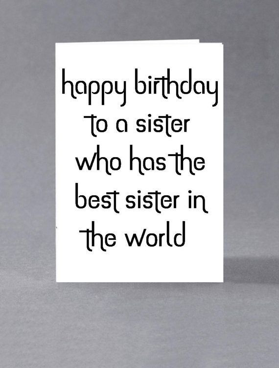 Birthday Cards For Sister Funny
 25 Happy Birthday Sister Quotes and Wishes From the Heart