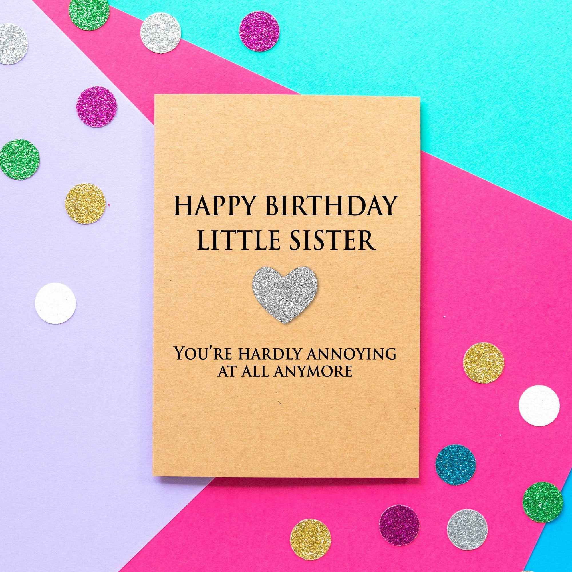 Birthday Cards For Sister Funny
 Funny Little Sister Birthday Card You re Hardly Annoying