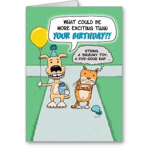 Birthday Funny Card
 ﻿25 Funny Birthday Wishes and Greetings for You