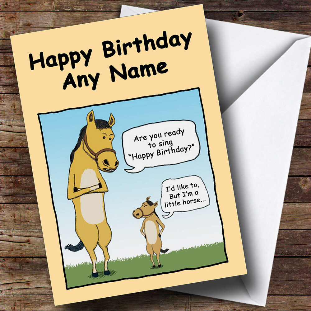 Birthday Funny Card
 Little Horse Funny Personalised Birthday Greetings Card