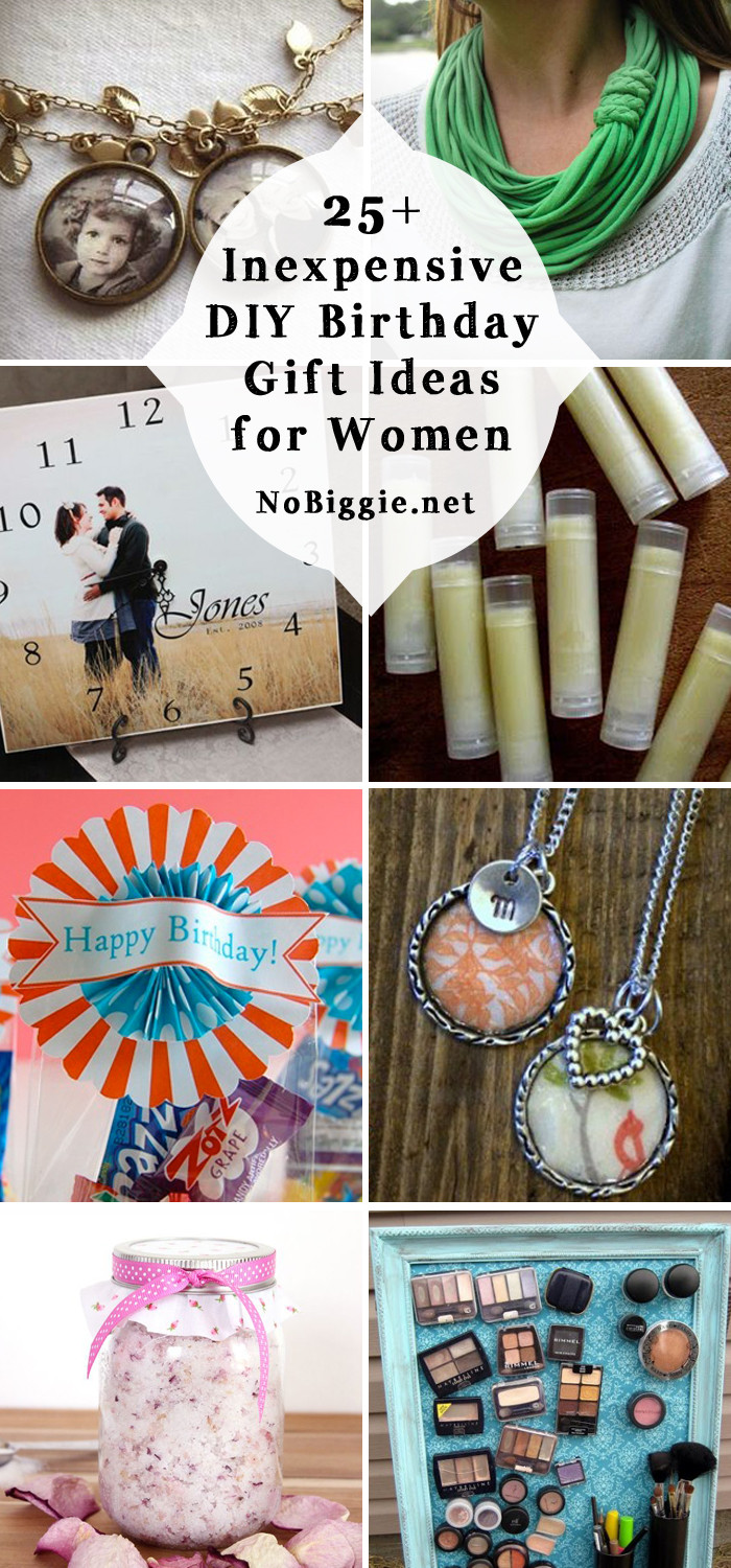 Birthday Gift DIY
 25 Inexpensive DIY Birthday Gift Ideas for Women