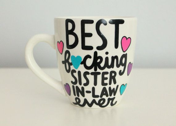 Birthday Gift For Sister In Law
 The 25 best Sister in law birthday ideas on Pinterest