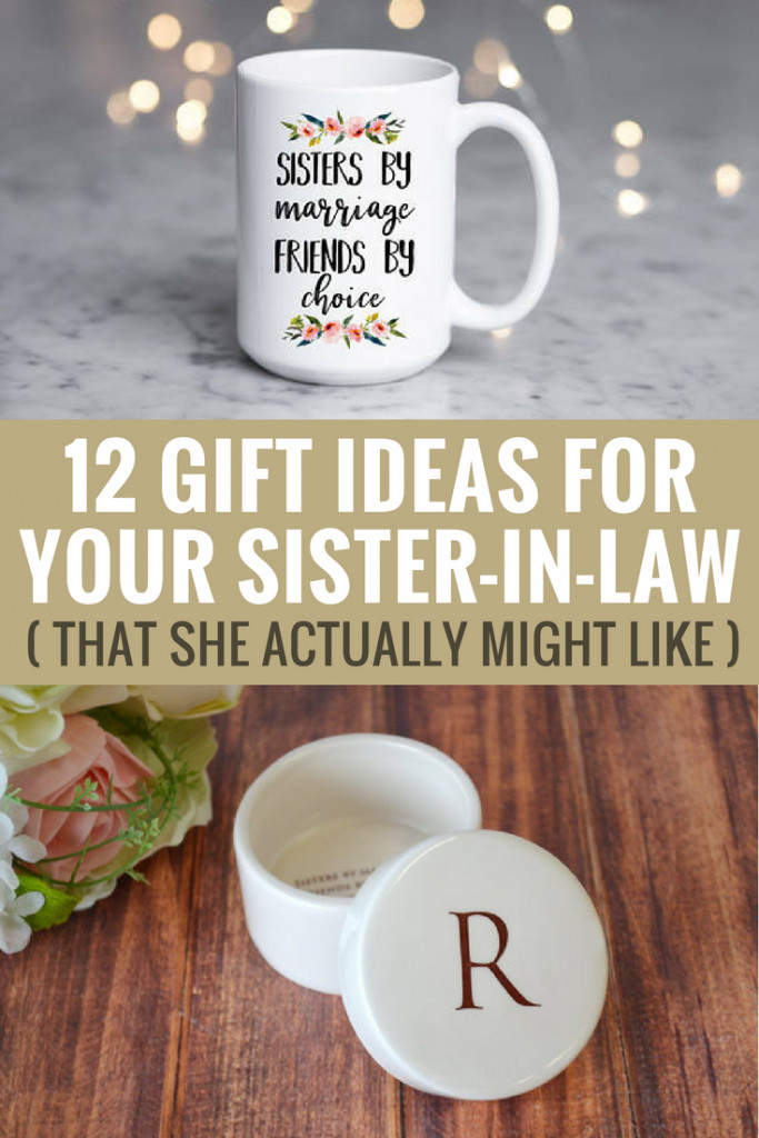 Birthday Gift For Sister In Law
 12 Gift Ideas For Your Sister In Law That She Actually