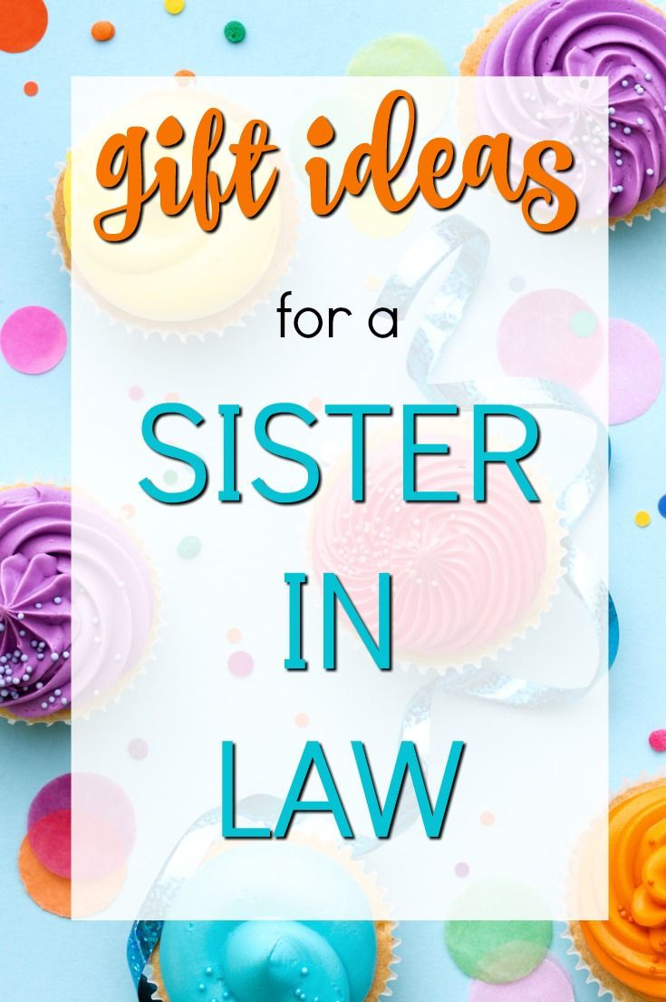 Birthday Gift For Sister In Law
 20 Gift Ideas for a Sister in Law