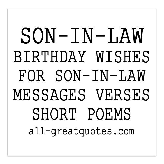 Birthday Quotes For Son In Law
 SON IN LAW BIRTHDAY WISHES FOR SON IN LAW MESSAGES VERSES