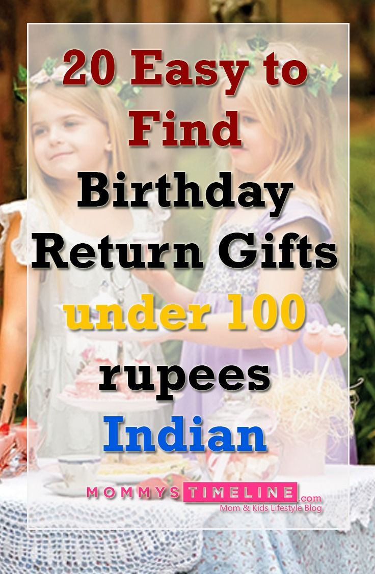 Birthday Return Gift Ideas For 8 Year Old
 Birthday Return Gifts under 100 rupees indian