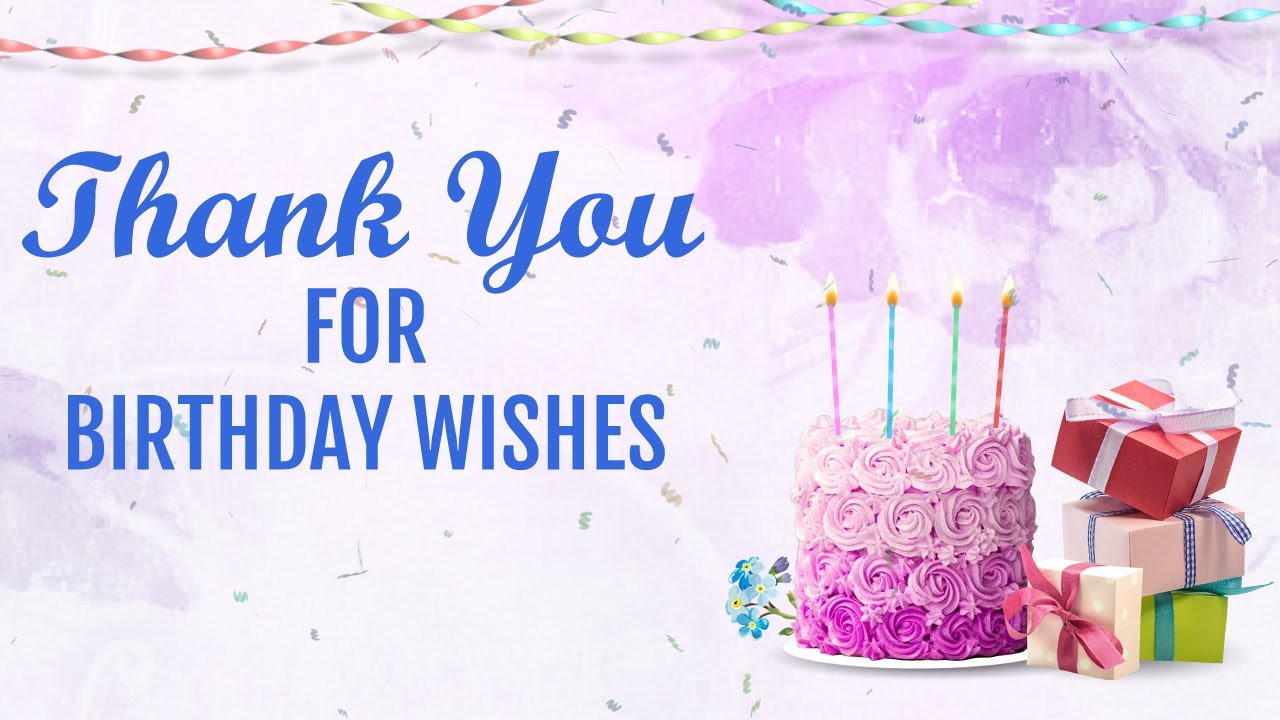 Birthday Wishes Facebook
 Thank you for Birthday Wishes status message