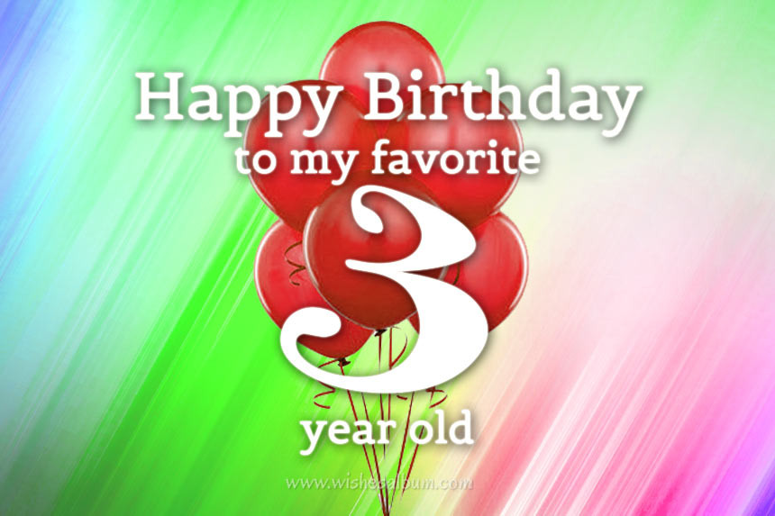Birthday Wishes For 3 Year Old Son
 3rd Birthday Wishes Happy Third Birthday