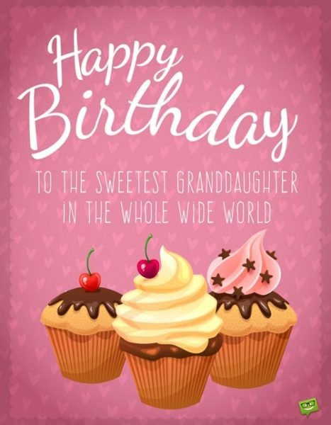 Birthday Wishes For Granddaughter
 Happy Birthday Granddaughter