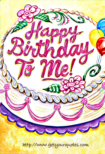Birthday Wishes For Me
 Birthday Quotes For Myself QuotesGram