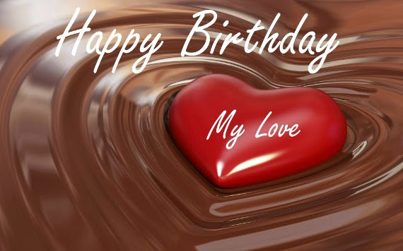 Birthday Wishes For My Love
 HD BIRTHDAY WALLPAPER Happy birthday my love