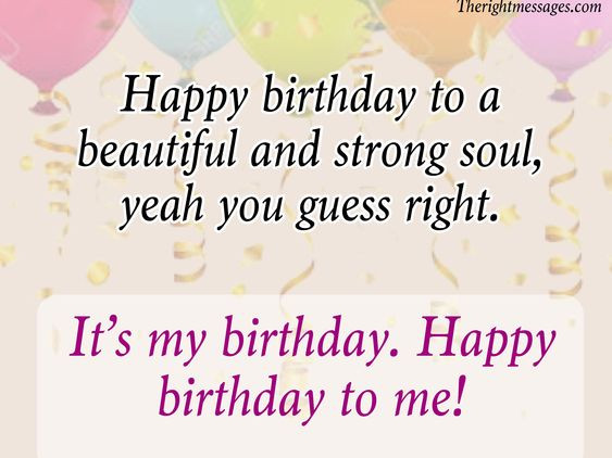 Birthday Wishes For Yourself
 Short & Long Birthday Wishes Messages For Myself