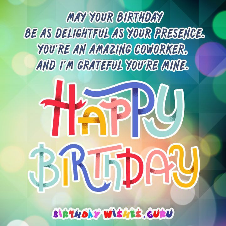 Birthday Wishes To A Coworker
 Birthday Messages Suitable For A Coworker – By