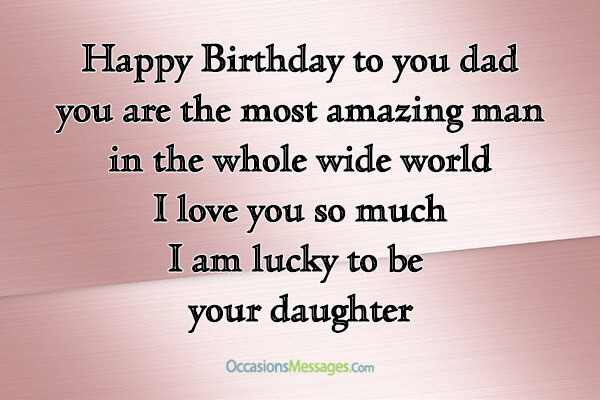 Birthday Wishes To Dad From Daughter
 Best Birthday Wishes for Father from Daughter Occasions