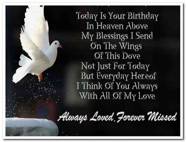 Birthday Wishes To Heaven
 72 Beautiful Happy Birthday in Heaven Wishes My Happy