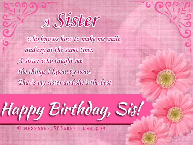 Birthday Wishes To Sister
 Birthday wishes For Sister that warm the heart