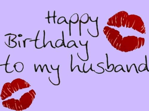 Birthday Wishes To Your Husband
 60 Happy Birthday Husband Wishes