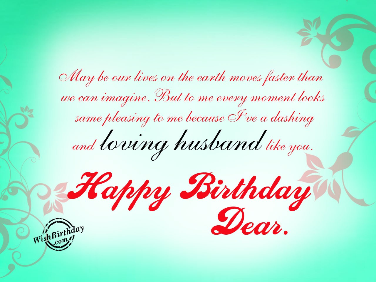 Birthday Wishes To Your Husband
 Birthday Wishes For Husband Birthday