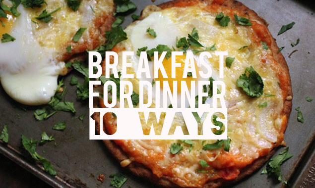 Breakfast For Dinner
 10 Ways to Enjoy Breakfast for Dinner – Honest Cooking