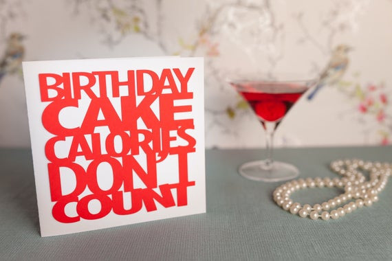 Calories In Birthday Cake
 Funny birthday card Birthday cake calories don t