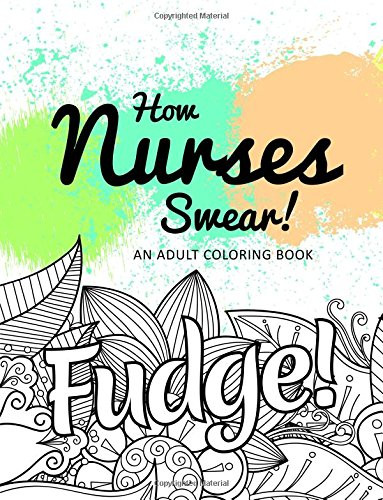 Cheap Adult Coloring Books
 Cheapest copy of How Nurses Swear An Adult Coloring Book