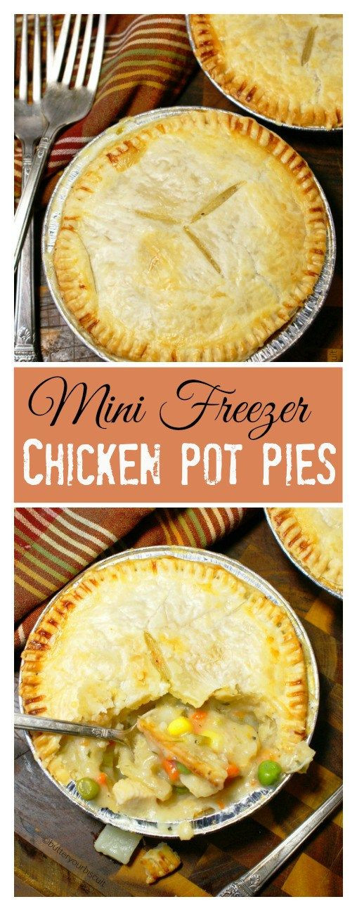 Chicken Pot Pie Freezer Meal
 Mini Freezer Chicken Pot Pies Recipe