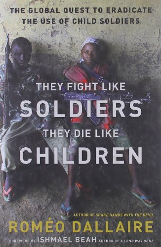 Child Soldier Quote
 a book review by Paula Schuck They Fight Like Sol rs